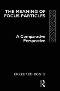 The Meaning of Focus Particles