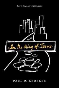 In the Way of Jesus