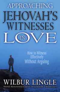 Approaching Jehovah's Witnesses in Love