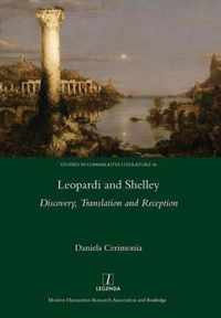 Leopardi and Shelley: Discovery, Translation and Reception