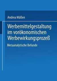 Werbemittelgestaltung im voroekonomischen Werbewirkungsprozess