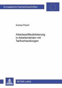 Arbeitszeitflexibilisierung in Arbeitsmarkten mit Tarifverhandlungen