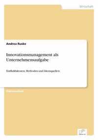 Innovationsmanagement als Unternehmensaufgabe