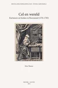 Cel en wereld - Karthuizers en boeken in Roermond, 1376 - 1783