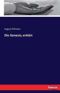 Die Genesis; erklart