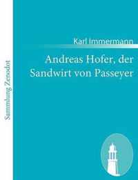 Andreas Hofer, der Sandwirt von Passeyer