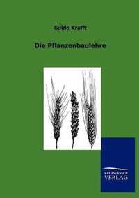 Die Pflanzenbaulehre