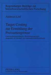 Target Costing Zur Ermittlung Der Preisuntergrenze