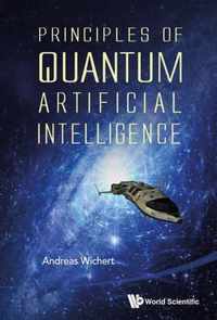 Principles Of Quantum Artificial Intelligence