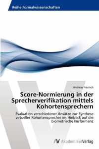 Score-Normierung in der Sprecherverifikation mittels Kohortensprechern