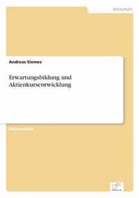 Erwartungsbildung und Aktienkursentwicklung