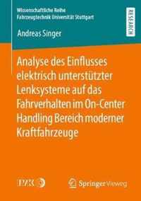 Analyse Des Einflusses Elektrisch Unterstutzter Lenksysteme Auf Das Fahrverhalten Im On-Center Handling Bereich Moderner Kraftfahrzeuge