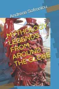 Mythology Legends from Around the Globe