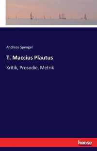 T. Maccius Plautus