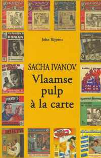 SACHA IVANOV, VLAAMSE PULP A LA CARTE