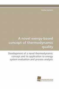 A Novel Exergy-Based Concept of Thermodynamic Quality