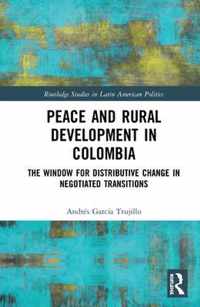 Peace and Rural Development in Colombia