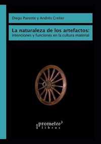 La naturaleza de los artefactos: intenciones y funciones en la cultura material