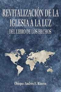 Revitalizacion de la Iglesia a la luz del libro de los Hechos