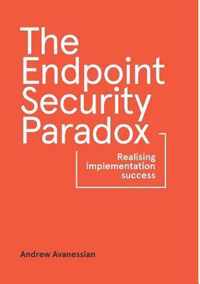 The Endpoint Security Paradox