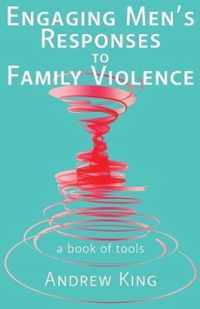Engaging Men's Response to Family Violence