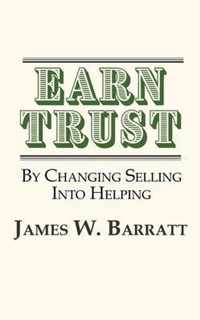 EARN TRUST By Changing Selling Into Helping