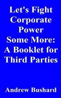 Let's Fight Corporate Power Some More