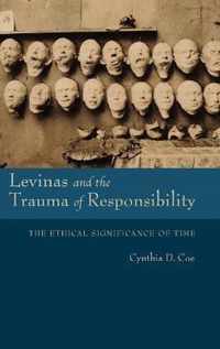 Levinas and the Trauma of Responsibility