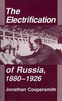 The Electrification of Russia 1880-1926