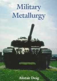 Military Metallurgy