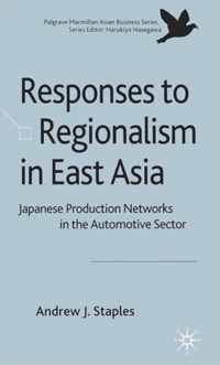 Responses to Regionalism in East Asia