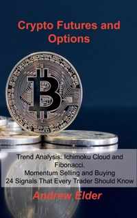 Crypto Futures and Options: Trend Analysis