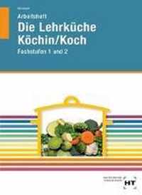 Arbeitsheft Die Lehrküche Köchin/Koch Fachstufen