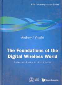 Foundations Of The Digital Wireless World, The