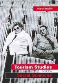 Tourism Studies and the Social Sciences