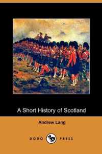 A Short History of Scotland (Dodo Press)