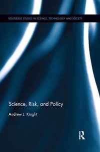 Science, Risk, and Policy