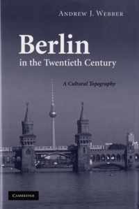 Berlin in the Twentieth Century