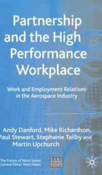 Partnership and the High Performance Workplace