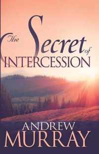 The Secret of Intercession