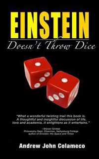 Einstein Doesn't Throw Dice