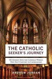 The Catholic Seeker's Journey