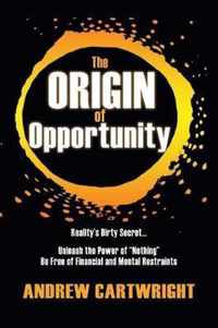 The Origin of Opportunity