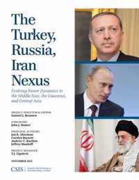 The Turkey, Russia, Iran Nexus