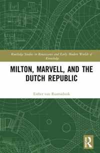 Milton, Marvell, and the Dutch Republic