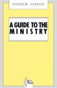 A Guide to the Ministry