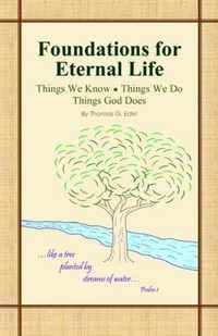 Foundations for Eternal Life