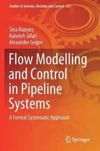 Flow Modelling and Control in Pipeline Systems