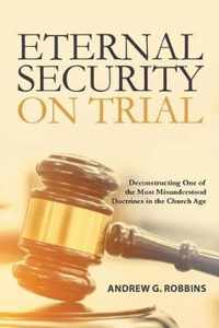 Eternal Security on Trial