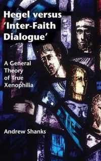 Hegel Versus 'Inter-Faith Dialogue'